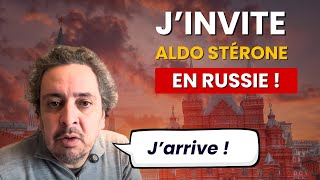 J'invite Aldo Sterone à déménager en Russie