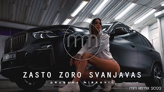 DRAGANA MIRKOVIC - ZASTO ZORO SVANJAVAS (MM REMIX 2022)
