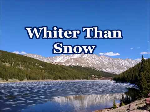 "Whiter Than Snow" - YouTube