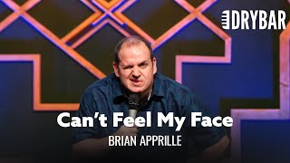 I Can't Feel My Face When I'm With You. Brian Apprille