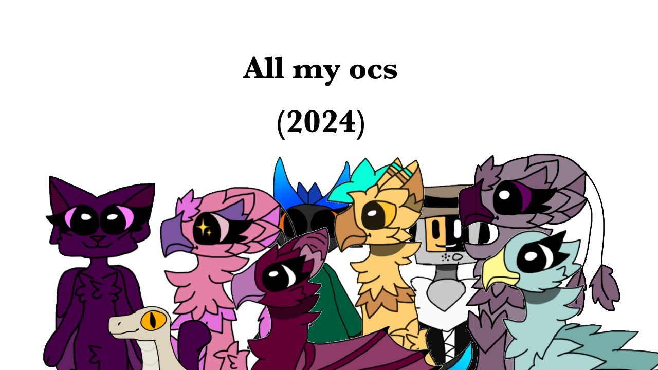All My Ocs 2024 Youtube