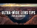 Tips for Using Your First Ultra-Wide Lens