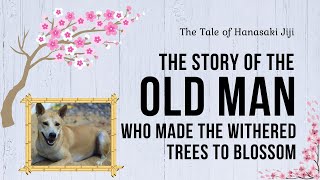 The Old Man Who Made the Withered Trees to Flower