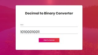 "Decimal To Binary" Converter JavaScript Project || How to convert decimal number to binary number.