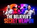 The Believer's Secret Weapon // Joshua McCauley