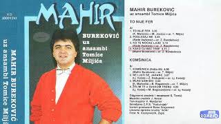 Mahir Burekovic - Svi Albumi - Diskos - (Audio 1986 - 1991)