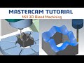 MasterCAM 2019 Tutorial #69 Mill | 3D Blend Machining | CAD CAM TUTORIAL