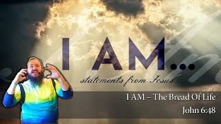I AM - "The Bread Of Life" (5/7) - Fathom Church - Pastor Nathan Deisem - John 6