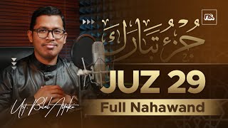 NAHAWAND PALING SANTAI❗ JUZ 29 - Ust. Bilal Attaki