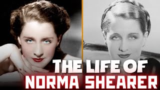 The Life and Career of Norma Shearer