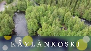 KÄYLÄNKOSKI | KUUSAMO | POHJOIS-POHJANMAA