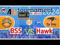 3GK Tournament level 3,  KU-10mix  BSS vs Hawk- 27/07/24