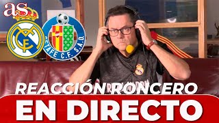 REACCIÓN RONCERO al REAL MADRID vs. GETAFE