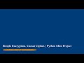 Simple Encryption. Caesar Cipher | Python Mini Project