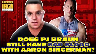 Does PJ Braun Still Have Bad Blood With Aaron Singerman? | Part 4