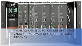 PROGRAMMATION D’UNE VANNE DE SECURITE SUR TRICON CX