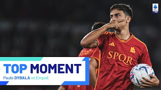 Paulo Dybala’s infinite class | Top Moment | Roma-Empoli | Serie A 2023/24