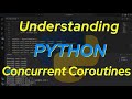 Understanding Python: Concurrent Coroutines