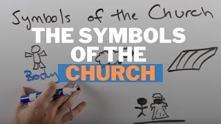 The Symbols of the Church in the Bible