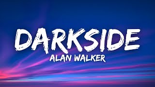 Alan Walker, Au/Ra & Tomine Harket - Darkside (Lyrics)
