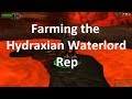 Farming Hydraxian Waterlords Reputation