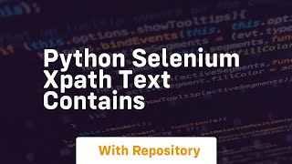 python selenium xpath text contains