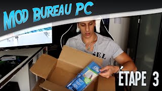 Projet Mod Bureau PC étape 3 unboxing et rassemblement des outils