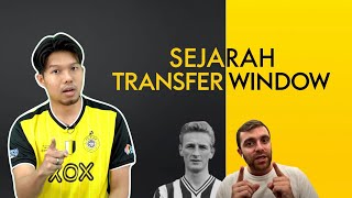 Sejarah dan Peraturan Transfer Window