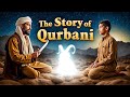 The Story of Qurbani🐑🕋|Why Muslims Sacrifice Animals on Eid al-Adha| Ibrahim & Ismail (AS) Explained