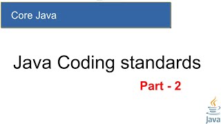 #25 - A2A LEARNER || Core Java - Java Coding Standards - Part2