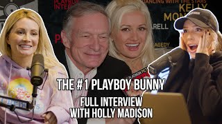 The #1 Playboy Bunny (Full Holly Madison Interview)