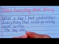 when Everything went wrong Essay in English