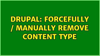 Drupal: forcefully / manually remove content type