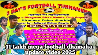 Gopalpur hiranpur pakur jharkhand ka big turnament update video 2025//11 Lakh dhamaka football match