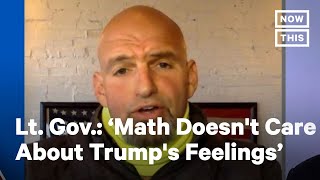 Lt. Gov. John Fetterman is Fed Up With Trump's Baseless Claims | NowThis