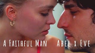 A Faithful Man | Abel & Eve Edit | Indila - Dernière Danse