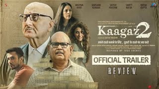 Kaagaz2 | Trailer review | Anupam K, Darshan K, Satish K, Smriti K, Neena G #trailer #kagaz #teaser