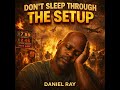 “Don’t Sleep Through the Setup”