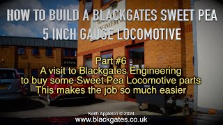 A BLACKGATES SWEET PEA LOCOMOTIVE BUILD - PART #6