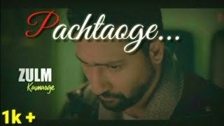 Pachtaoge 💔Song Whatsapp Status | Arijit Singh, Vicky Kaushal | Latest Sad Whatsapp Status 2019