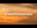 Mickey Valen - Overthinking (Lyrics) feat. Mothica