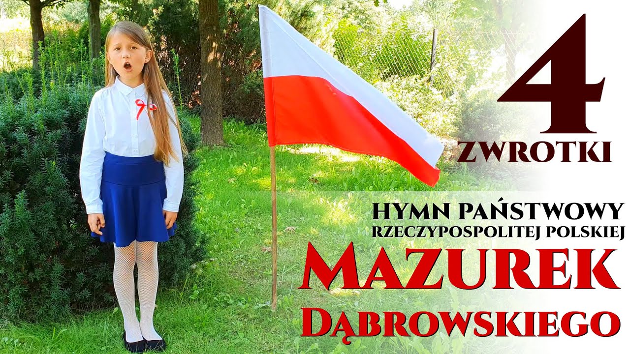 Mazurek Dąbrowskiego - Hymn Polski 4 Zwrotki - Najlepsza Wersja Dla ...