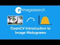 OpenCV Introduction to Image Histograms | PyImageSearch | OpenCV Part-6