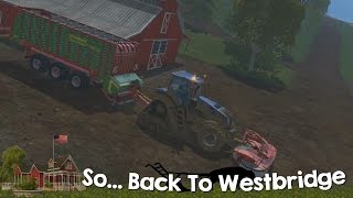 Farming Simulator 15 XBOX One So Back to Westbridge Hills Episode 19