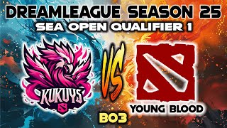 KUKUYS vs YOUNG BLOOD | BO3 SEMIFINALS !! DreamLeague Season 25: SEA OPEN QUALIFIER 1