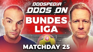 Odds On: Bundesliga - Matchday 25 - Free Football Betting Tips, Picks & Predictions