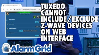 Honeywell Home Tuxedo: Web Interface Cannot Include/Exclude Z Wave Devices