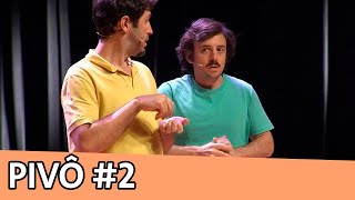 IMPROVÁVEL - PIVÔ #2