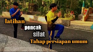 LATIHAN PENCAK SILAT TAHAP PERSIAPAN UMUM