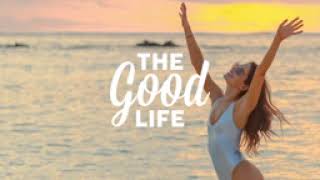The Good Life Radio Mix #1   Relaxing & Chill House Music Playlist 2020